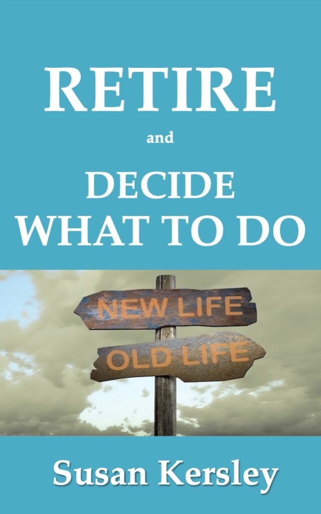 Book Cover: Retire and Decide What to Do