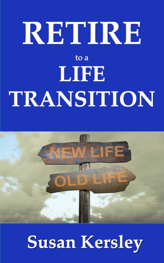 Book Cover: Retire to a Life Transition